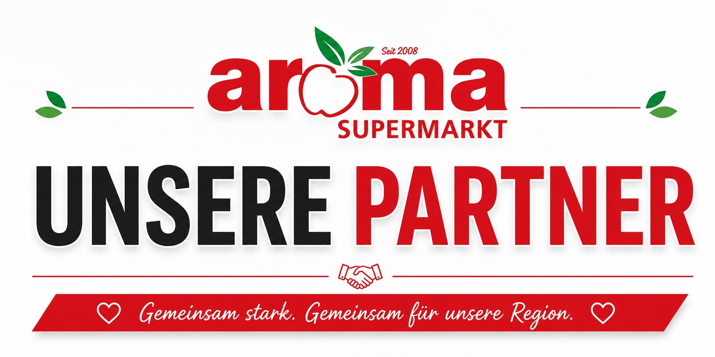 Aroma Supermarkt – Unsere Partner · Gemeinsam stark. Gemeinsam für unsere Region.